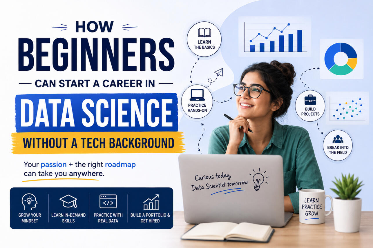 beginnners can start a career in data science without a tech background